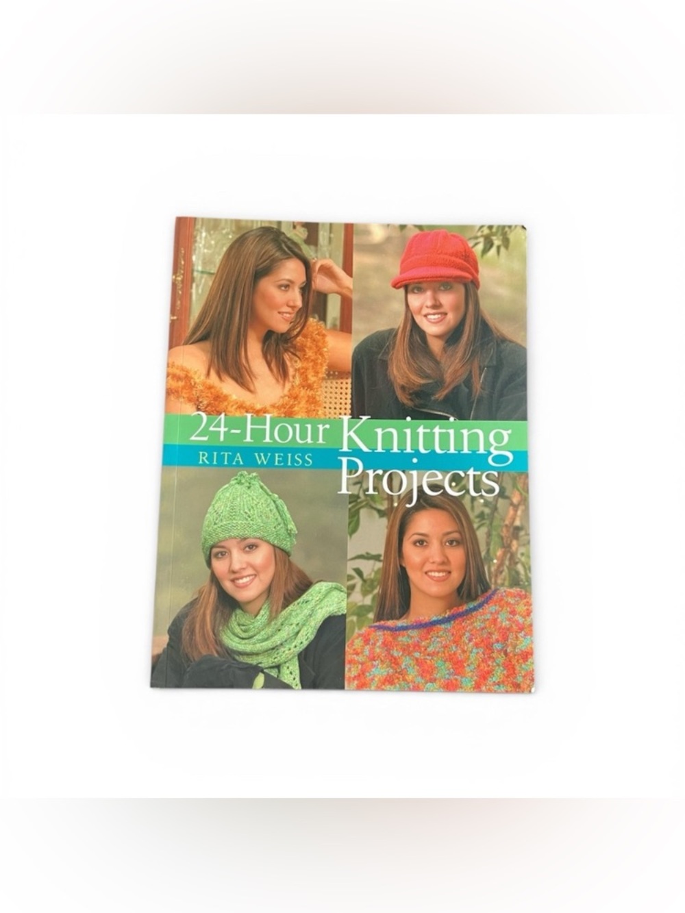 24-Hour Knitting Projects Paperback Book 2006 Vest Scarf Hat Sweater Rita Weiss